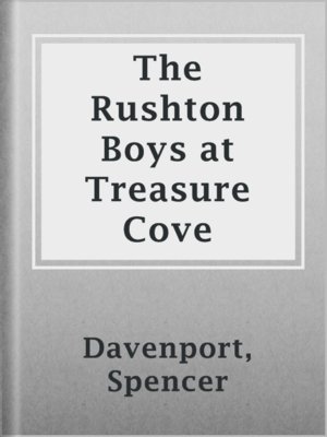 cover image of The Rushton Boys at Treasure Cove